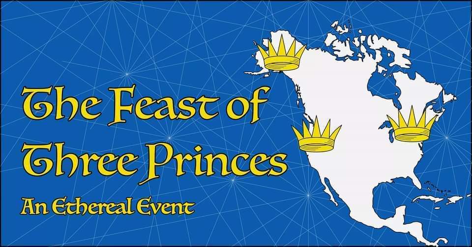 image with text: The Feast of Three Princes: An Ethereal Event